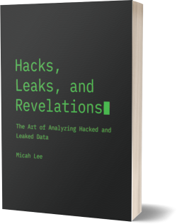 Buy Hacks, Leaks, and Revelations: The Art of Analyzing Hacked and Leaked Data